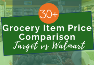 Target vs Walmart grocery price comparison on over 30 popular items