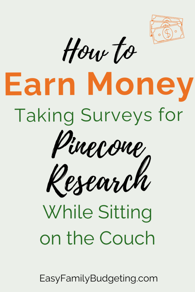 Graphic promoting the idea of earning money by taking surveys through Pinecone Research while sitting on the couch, featuring the text "How to Earn Money taking Surveys Pinecone Research.
