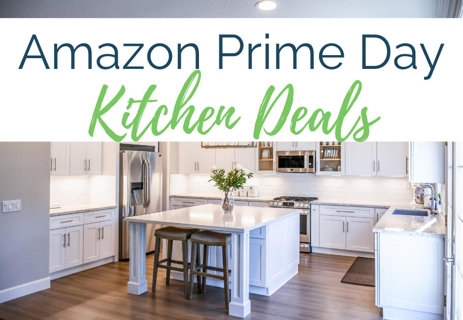 Amazon Prime Day Kitchen Deals with an image of a nice kitchen.